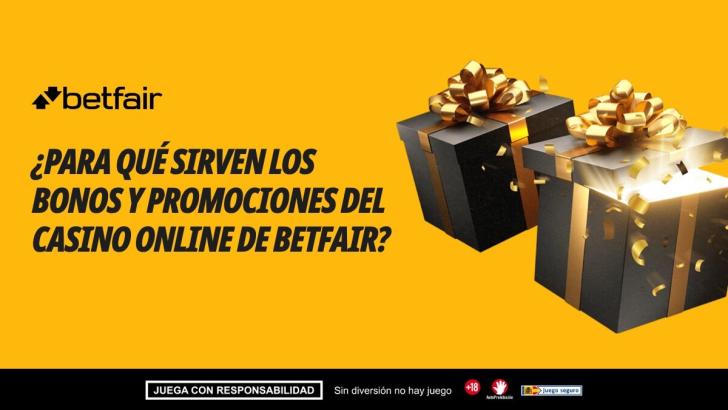 ¿Para qué sirven los bonos y promociones del Casino Online de Betfair?