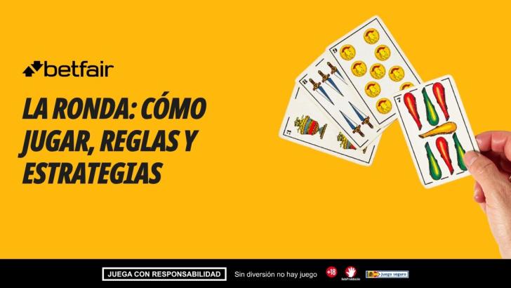 La Ronda: cómo jugar, reglas y estrategias del juego de cartas españolas