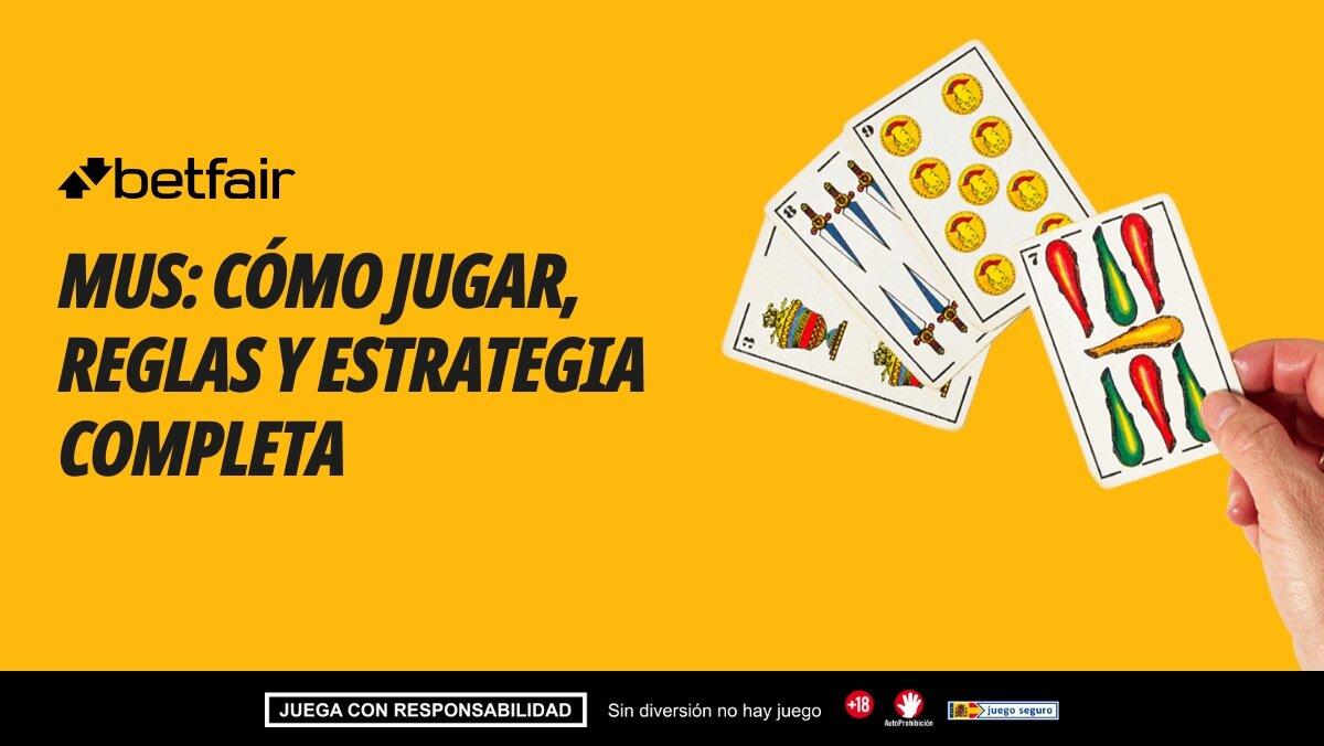 Mus: Cómo jugar, reglas y estrategia completa