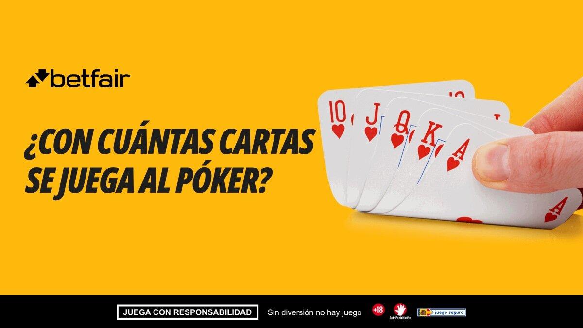 ¿Con cuántas cartas se juega al póker?