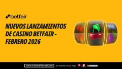 Betfair Casino: Nuevos lanzamientos de juegos en febrero 2026