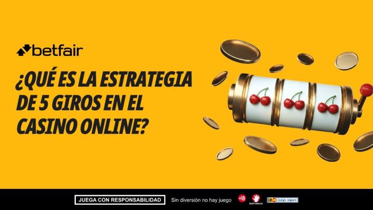 ¿Qué es la estrategia de 5 giros en el casino online?