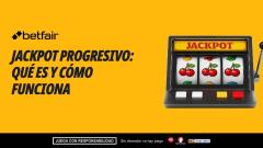 Jackpot progresivo: Qué es y cómo funciona