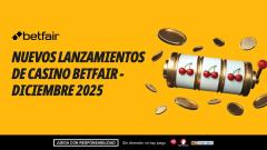 Betfair Casino: Nuevos lanzamientos de juegos en diciembre