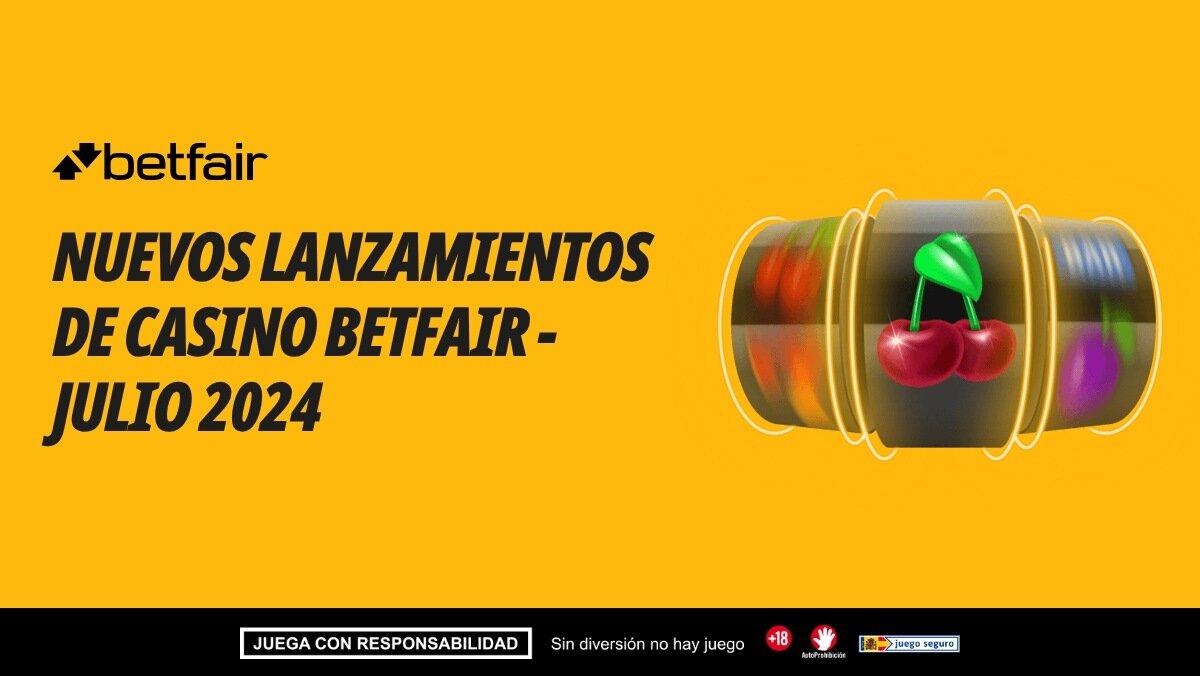 Betfair Casino: Nuevos lanzamientos de juegos en julio