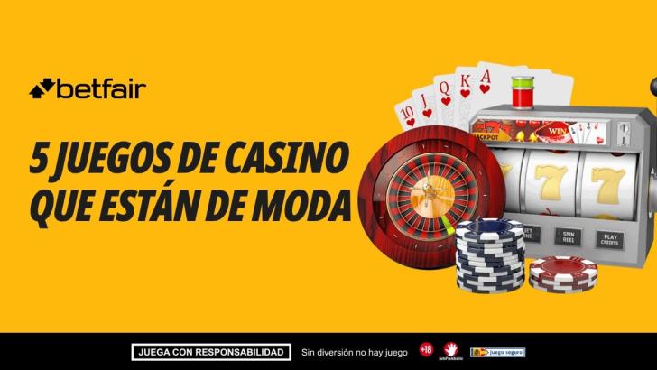 Los 5 juegos de moda en Betfair Casino