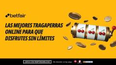 Las 10 mejores tragaperras online para que disfrutes sin límites