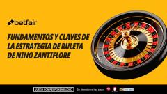 Fundamentos y claves de la estrategia de ruleta de Nino Zantiflore