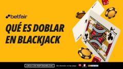 Qué es doblar en Blackjack