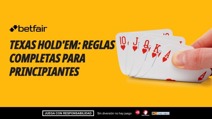 Texas Hold'em: reglas completas para principiantes